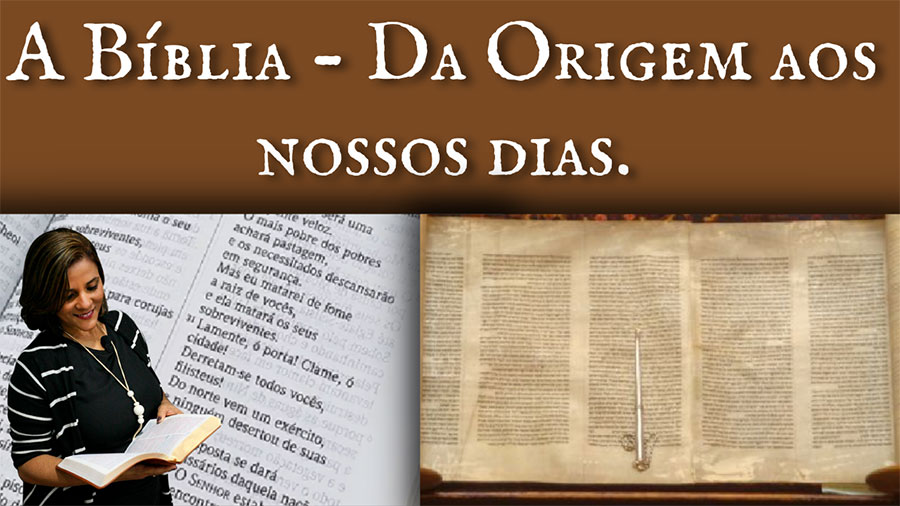 a biblia da origem aos nossos dias